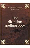 The dictation spelling book