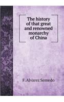 The History of That Great and Renowned Monarchy of China