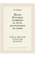 Vittorio Alfieri Life of Asti, Told by Himself