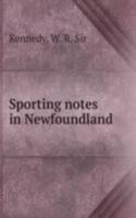 SPORTING NOTES IN NEWFOUNDLAND