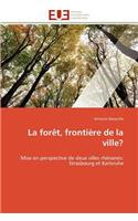 La forêt, frontière de la ville?