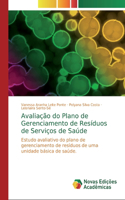Avaliação do Plano de Gerenciamento de Resíduos de Serviços de Saúde
