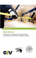 Bob Berry: (French)