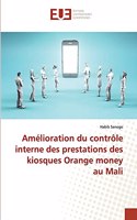 Amélioration du contrôle interne des prestations des kiosques Orange money au Mali