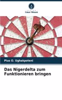 Das Nigerdelta zum Funktionieren bringen