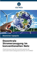 Dezentrale Stromerzeugung im konventionellen Netz