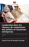 Leadership dans les réseaux de coopération des petites et moyennes entreprises