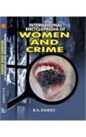 International Encyclopaedia of Women and Crime