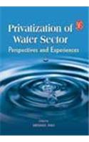 Privatization Of Water Sector: Perspectives And Experiences
