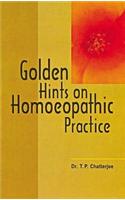 Golden Hints for Homoeopathic Practice