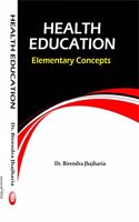 HEALTH EDUCATION ELEMENTARY CONCEPTS (First Edition-2017)