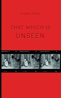 That Which Is Unseen