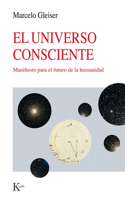 El Universo Consciente / The Conscious Universe