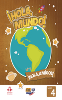 Hola Mundo 4 - Student Print Edition Plus 5 Years Online Premium Access (All Digital Included) + Hola Amigos 5 Years