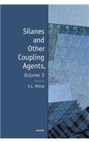 Silanes and Other Coupling Agents, Volume 5