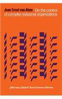 On the control of complex industrial organizations