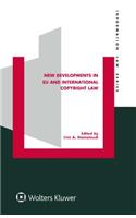 New Developments in EU and International Copyright Law