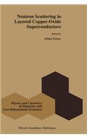 Neutron Scattering in Layered Copper-Oxide Superconductors