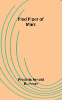 Pied Piper of Mars