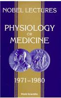 Nobel Lectures in Physiology or Medicine 1971-1980