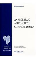 Algebraic Approach to Compiler Design