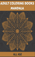 Adult Coloring Books Mandala All Age