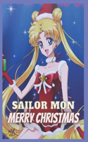 Sailor Moon Merry Christmas: Coloring Book for Kids and Adults with Fun, Easy, and Relaxing . all Eternal Edition