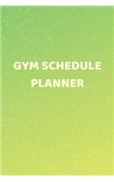 Gym Schedule Planner - (Workout Calendar 2020, Daily Fitness Log, Workout Activity Log Tracker, Fitness Calendar Planner)