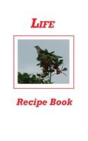 Life Recipe Book