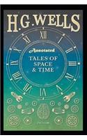 Tales of Space and Time "Annotated" Most Popular Story