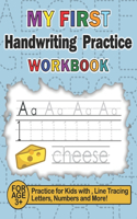 My First Handwriting Practice Workbook: Practice for Kids with Line Tracing, Letters, Numbers, Coloring Activities and More