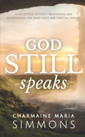 God Still Speaks