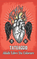 Tatuaggio Adulti Libro Da Colorare: Incredibile Regalo per gli Amanti dei Tatuaggi 50 tatuaggio Unilaterali Disegni di Tatuaggi Fantastici e rilassanti per uomini e donne Un libro da c