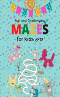 Fun and Challenging Mazes for Kids 8-12