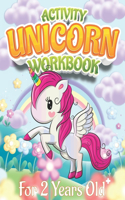 Activity Unicorn Workbook For 2 Years Old