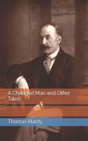A Changed Man and Other Tales