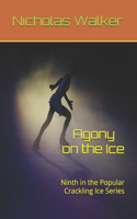 Agony on the Ice