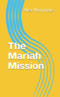 The Mariah Mission