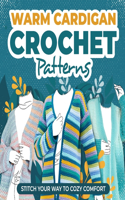 Warm Cardigans Crochet Patterns