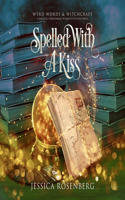 Spelled with a Kiss