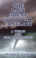 Last Great Spiritual Conflict