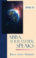 Abba, Your Father, Speaks - Book III