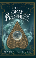 Gray Prophecy