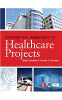 Construction Management of Healthcare Projects