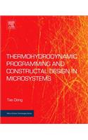 Thermohydrodynamic Programming and Constructal Design in Microsystems