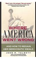 Where America Went Wrong
