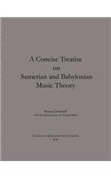 Concise Treatise on Sumerian and Babylonian Music Theory