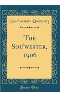The Sou'wester, 1906 (Classic Reprint)
