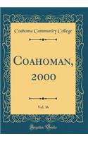 Coahoman, 2000, Vol. 36 (Classic Reprint)