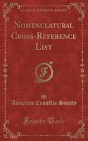 Nomenclatural Cross-Reference List (Classic Reprint)